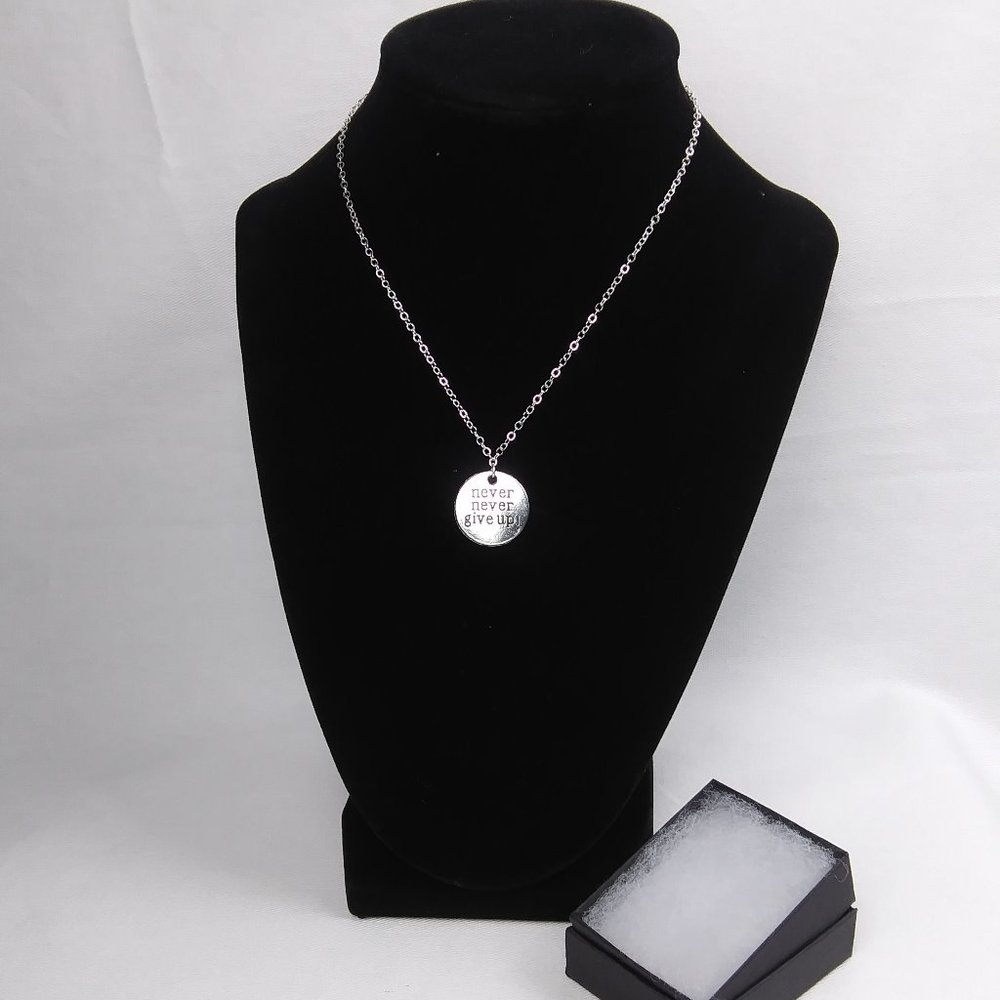 Silver "Never, Never Give Up" Necklace